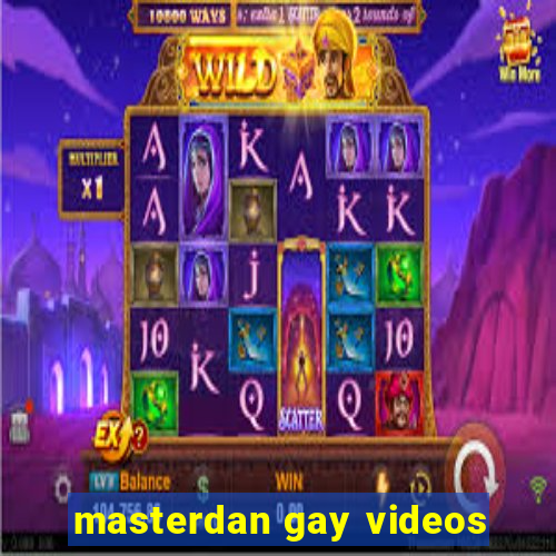 masterdan gay videos